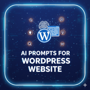 AI Prompts For WordPress Website AI Prompts For WordPreAI Prompts For WordPress Websitess Website